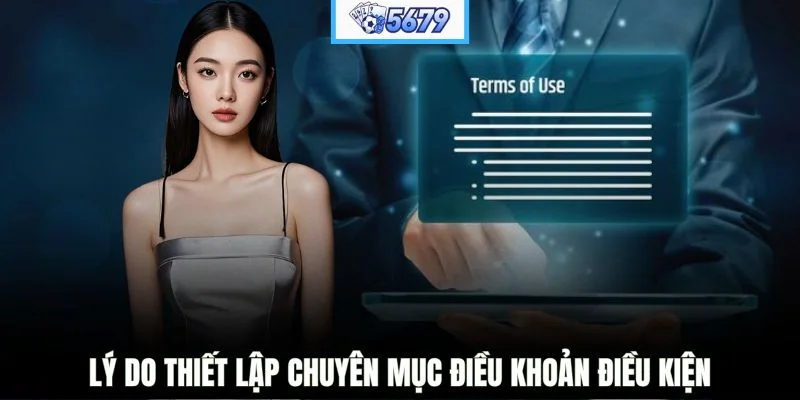 Lý do thiết lập chuyên mục điều khoản điều kiện